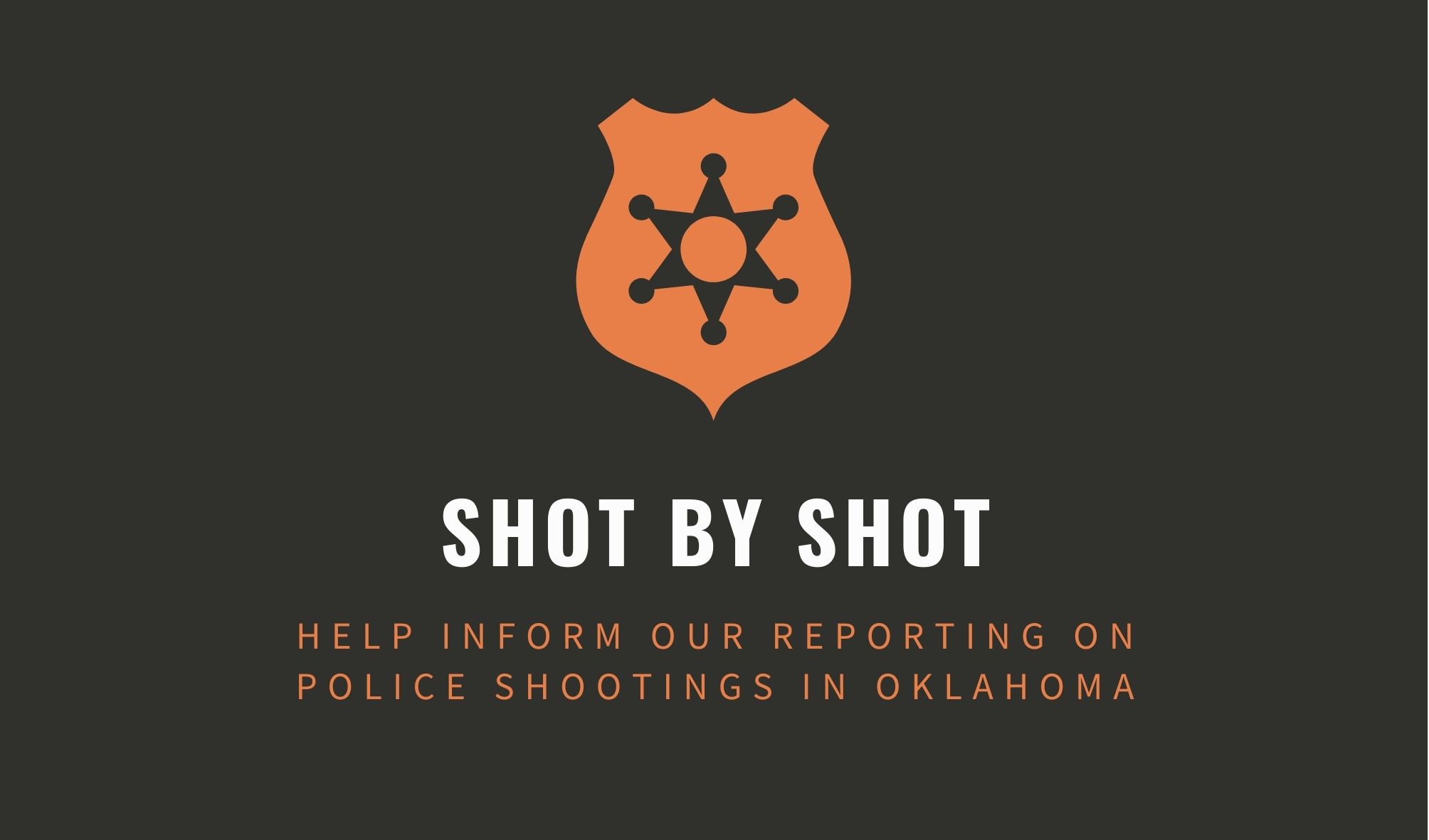 Help inform our reporting on police shootings in Oklahoma